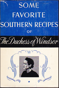 Some Favorite Southern Recipes of The Duchess of Windsor # 39648