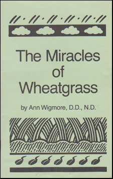 The Miracles of Wheatgrass # 49661