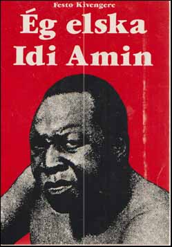 g elska Idi Amin - frsgn af sigri  jningum og ofsknum  Uganda # 74413