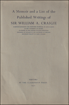 A Memoir and a list of the published writings of Sir William A. Craigie # 78976