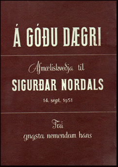  gu dgri. Afmliskveja til Sigurar Nordals # 81684