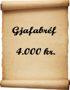 Gjafabrf - 4.000 kr.