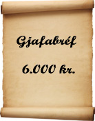 Gjafabrf - 6.000 kr.