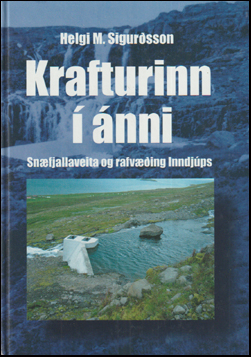 Krafturinn  nni. Snfjallaveita og rafving Inndjps # 86912