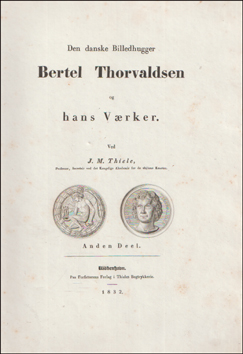 Den danske Billedhugger Bertel Thorvaldsen og hans Vrker # 88017